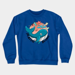 Plastic blows Crewneck Sweatshirt